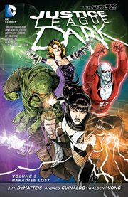 Justice League Dark. Volume 5, issue 30-34, Paradise lost cover image