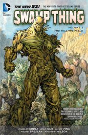 Swamp Thing. Volume 5, issue 24-27, The killing field cover image