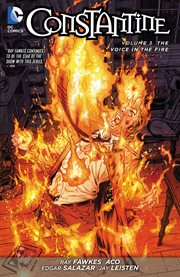 Constantine. Volume 3, issue 13-17, The voice in the fire cover image