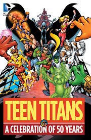 Teen titans: a celebration of 50 years cover image