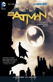 Batman. Volume 6, Graveyard shift cover image