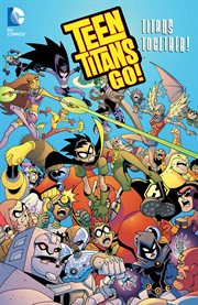 Teen Titans go! : Titans Together. Issue 27-32