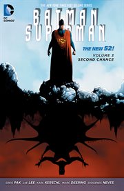 Batman/Superman [vol. 3] : Second chance. Issue 10-15