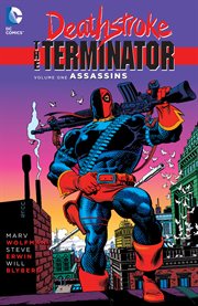 Deathstroke: the terminator vol. 1: assassins. Volume 1, issue 1-9 cover image