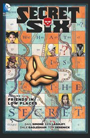 Secret six vol. 1: friends in low places. Volume 1, issue 1-6 cover image