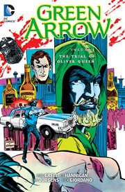 Green Arrow. Volume 3, issue 13-20, The trial of Oliver Queen cover image
