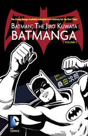 Batman: the Jiro Kuwata Batmanga. Volume 2, issue 20-39 cover image