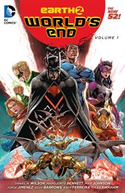 Earth 2 world's end. Volume 1 cover image