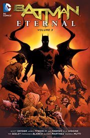 Batman eternal. Volume 3, issue 35-52 cover image