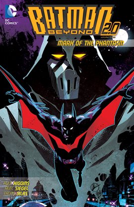 Cover image for Batman Beyond 2.0 Vol. 3: Mark of the Phantasm