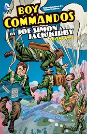 The boy commandos by joe simon and jack kirby cover image