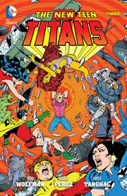 The new Teen Titans. Volume 3, issue 17-20 cover image
