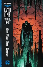 Batman Earth one. Volume 3 cover image