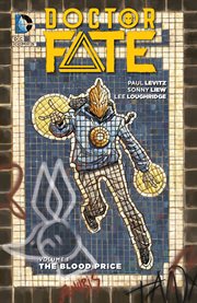 Doctor fate vol. 1: the blood price. Volume 1, issue 1-7 cover image