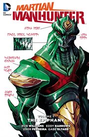 Martian Manhunter, vol. 1: the epiphany. Issue 1-6 cover image