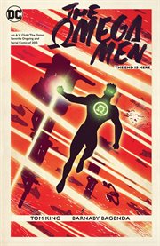 The Omega Men : the end is here. Issue 1-12