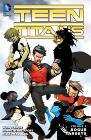 Teen Titans. Volume 2, issue 8-13, Rogue targets cover image