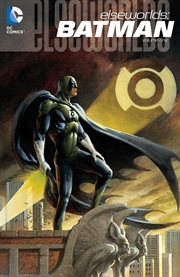 Elseworlds : Batman. Volume 1