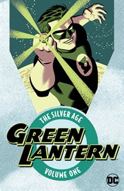 Green Lantern, the Silver Age. Volume 1, issue 1-9
