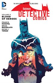 Batman/Detective Comics. Volume 8, issue 41-47, Blood of heroes cover image