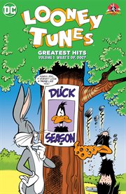 Looney Tunes greatest hits. Volume 1, What's up, Doc? cover image