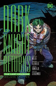 The Dark Knight returns : the last crusade cover image