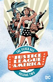 The Justice League of America, the Silver Age. Issue 9-19 cover image