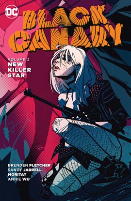 Cover image for Black Canary Vol. 2: New Killer Star
