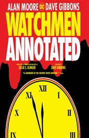 Watchmen : the annotated edition cover image