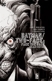 Batman/Two-Face : face the face cover image