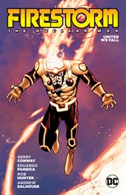 Legends of tomorrow: firestorm: the nuclear man. Issue 1-6 cover image