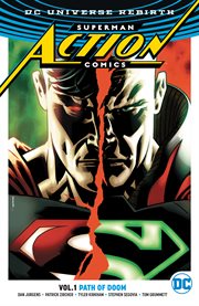 Superman Action Comics. Volume 1, issue 957-962, Path of doom cover image