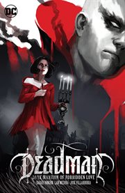 Deadman : dark mansion of forbidden love. Issue 1-3
