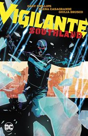 Vigilante: southland. Issue 1-6 cover image