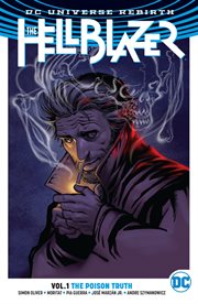 The Hellblazer. Volume 1, issue 1-6, The poison truth cover image