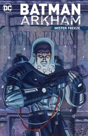 Batman Arkham: Mister Freeze cover image