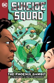 Suicide Squad. Volume 6, issue 40-49, The phoenix gambit cover image