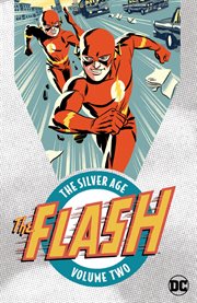 The Flash, the Silver Age omnibus. Volume 2, issue 117-132 cover image