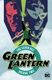 Green Lantern, the Silver Age. Volume 2, issue 10-22 cover image