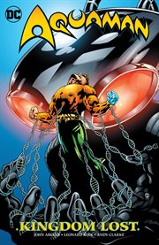 Aquaman : kingdom lost. Issue 32-39 cover image