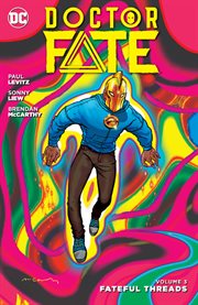 Doctor Fate. Volume 3, issue 13-18, Fateful threads cover image