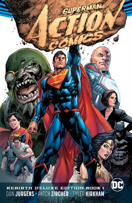 Cover image for Superman - Action Comics: The Rebirth Deluxe Edition - Book 1