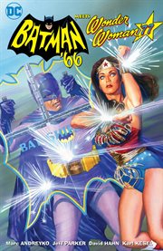 Batman '66 meets Wonder Woman '77. Issue 1-6 cover image
