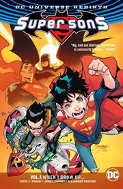 Super sons. Volume 1, issue 1-5, When I grow up-- cover image