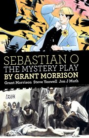Sebastian O/Mystery Play by Grant Morrison cover image