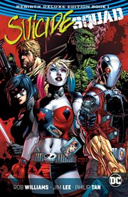 Suicide Squad : the Rebirth deluxe edition.. Issue 1-8 cover image