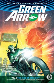 Green Arrow ;. Volume 4, issue 18-25, The rise of star city