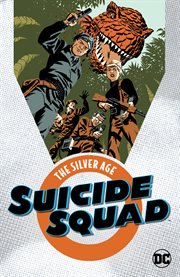Suicide squad: the silver age. Issue 25-27, 37-39 cover image