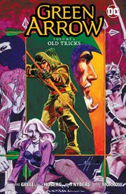 Green Arrow. Volume 9, issue 73-80, Old tricks cover image