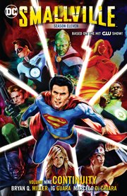 Smallville season eleven vol. 9: continuity. Volume 9 cover image